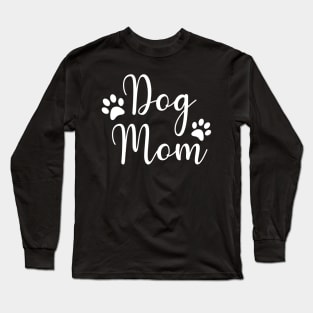 Proud Dog Mom Long Sleeve T-Shirt